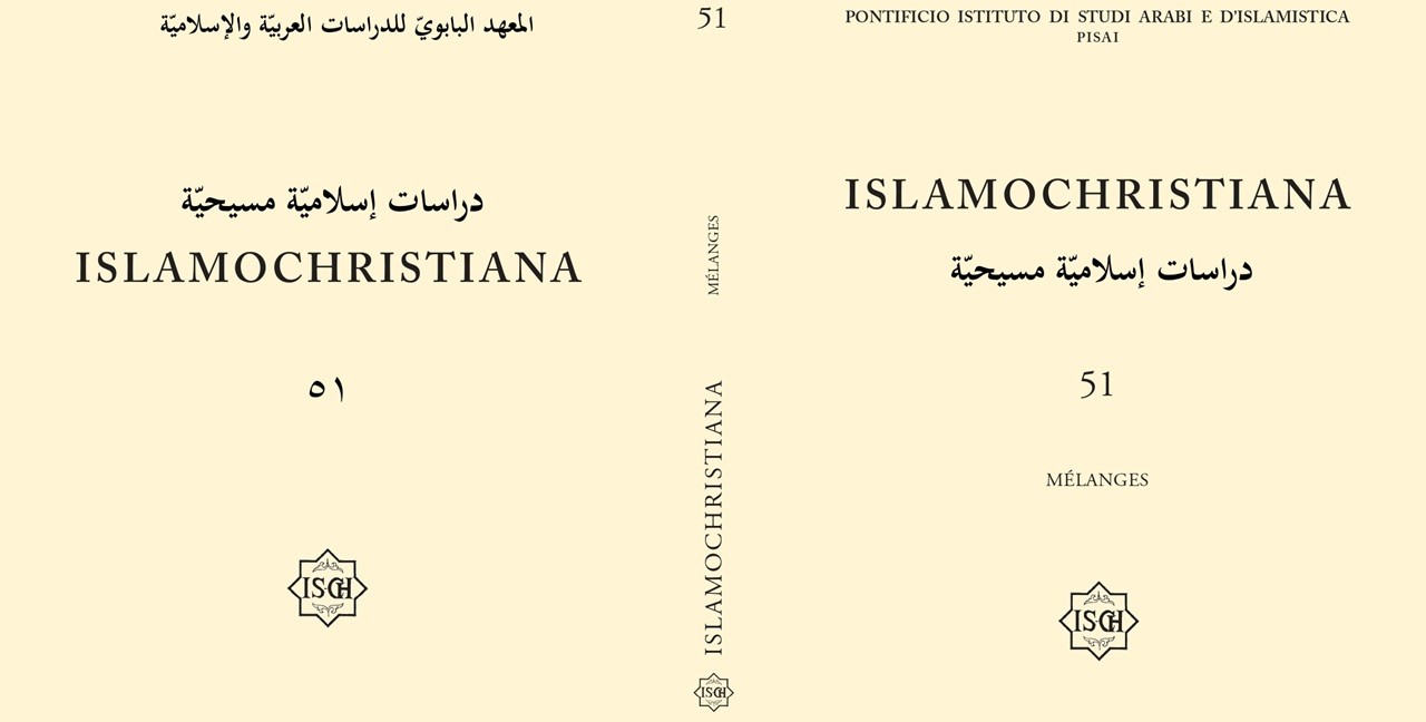 È pubblicata Islamochristiana 51 (2025) Mélanges